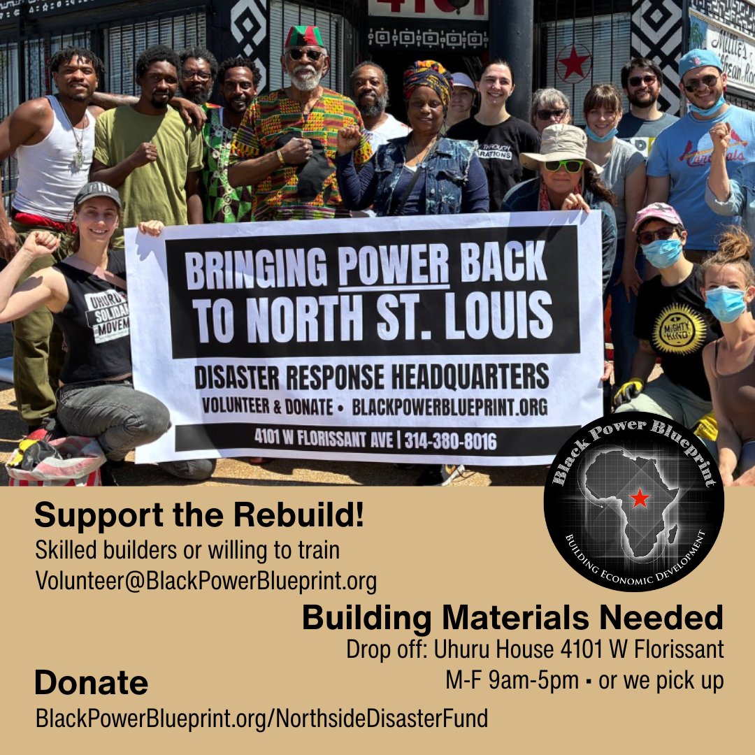 You are currently viewing The community of North STL is rebuilding! The Black Power Blueprint stands with the community's right to stay in our homes!